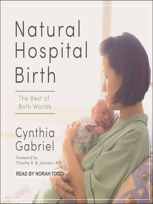 Title details for Natural Hospital Birth by Cynthia Gabriel - Available